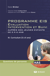 Programmes EIS - Évaluation intervention et suivi auprès des jeunes enfants de 0 à 6 ans - Tome III