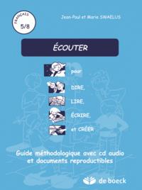 ECOUTER POUR DIRE CYCLE 5-8 / GP + CD AUDIO LIRE, ECRIRE ET CREER