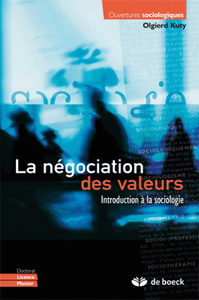 LA NEGOCIATION DES VALEURS - INTRODUCTION A LA SOCIOLOGIE