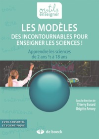 LES MODELES, DES INCONTOURNABLES POUR ENSEIGNER LES SCIENCES !