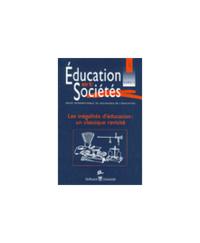 EDUCATION ET SOCIETES, N  005/2000. LES INEGALITES D'EDUCATION : UN C LASSIQUE REVISITE