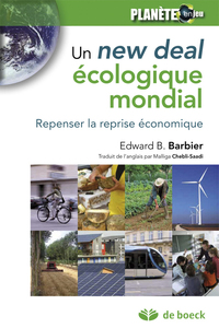 UN NEW DEAL ECOLOGIQUE MONDIAL - REPENSER LA REPRISE ECONOMIQUE