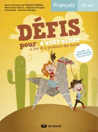 DEFIS POUR S'ENTRAINER A LIRE ET A PRODUIRE DES ECRITS 1E/2E 7/8 ANS