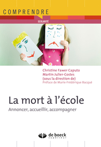 LA MORT A L'ECOLE - ANNONCER, ACCUEILLIR, ACCOMPAGNER