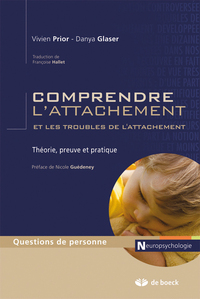 Comprendre l'attachement et les troubles de l'attachement