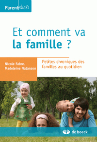 Et comment va la famille ?