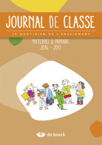 JOURNAL DE CLASSE 2016/2017 LE QUOTIDIEN DE L'ENSEIGNANT - RECHARGE