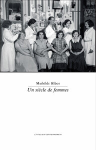 UN SIECLE DE FEMMES