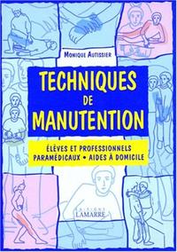 TECHNIQUES DE MANUTENTION ELEVE ET PROFESSIONNELS PARAMEDICAUX AIDES A DOMICILE