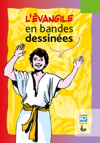 BIBLE BD / L'EVANGILE EN BANDES DESSINEES