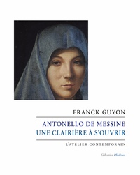 ANTONELLO DE MESSINE. UNE CLAIRIERE A SOUVRIR