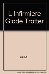 L INFIRMIERE GLODE TROTTER