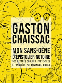 Mon sans-gêne d'épistolier notoire