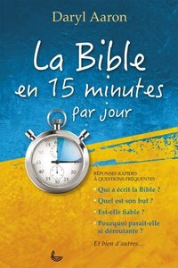 LA BIBLE EN 15 MINUTES PAR JOUR