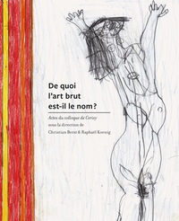 DE QUOI LART BRUT EST-IL LE NOM ?