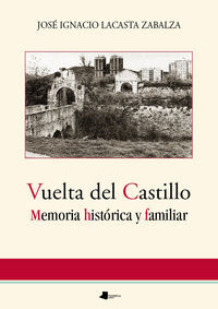 VUELTA DEL CASTILLO - MEMORIA HISTORICA Y FAMILIAR