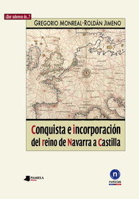 CONQUISTA E INCORPORACION DEL REINO DE NAVARRA A CASTILLA