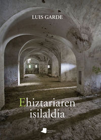 EHIZTARIAREN ISILALDIA