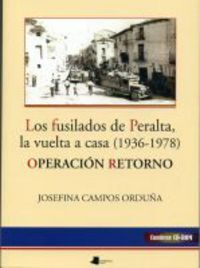 OPERACION RETORNO - LOS FUSILADOS DE PERALTA, LA VUELTA A CASA + CD