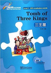 TOMB OF THREE KINGS (300 MOTS, BILINGUE  CHINOIS-ANGLAIS)
