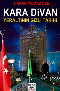 KARA D VAN - YERALTININ G ZL TAR H