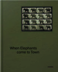 WHEN ELEPHANTS COME TO TOWN /ANGLAIS