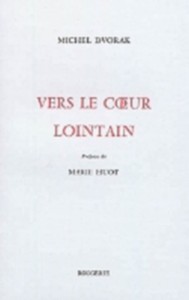 Vers le coeur lointain