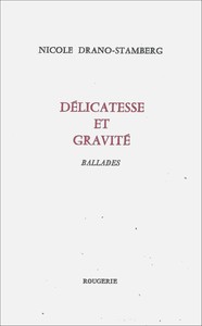 DÉLICATESSE ET GRAVITÉ BALLADES