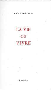 LA VIE OU VIVRE