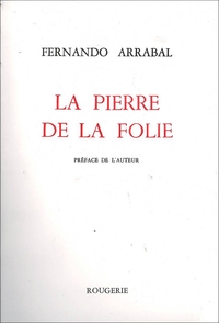 LA PIERRE DE LA FOLIE