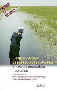 GESTION INTEGREE DES RESSOURCES NATURELLES EN ZONES INONDABLES TROPICALES