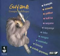 GUYANE. L'IMAGIER MULTILINGUE