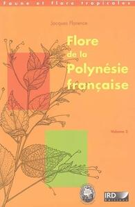 FLORE DE LA POLYNESIE FRANCAISE - VOLUME 2