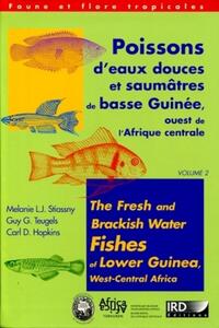 POISSONS D'EAUX DOUCES ET SAUMATRES DE BASSE GUINEE, OUEST DE L'AFRIQUE CENTRALE - VOLUMES 1 ET 2 -