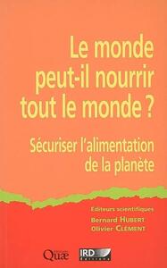 Le monde peut-il nourrir le monde ?