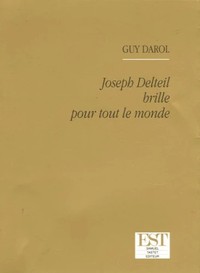 JOSEPH DELTEIL BRILLE POUR TOUT LE MONDE