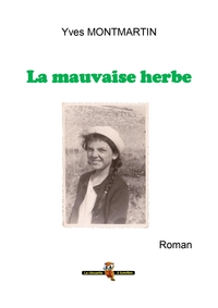 La mauvaise herbe