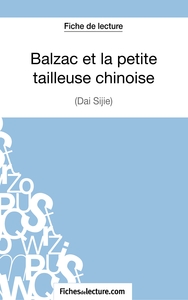 Balzac et la petite tailleuse chinoise de Dai Sijie (Fiche de lecture)