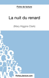 La nuit du renard de Mary Higgins Clark (Fiche de lecture)