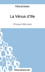 La Vénus d'Ille de Prosper Mérimée (Fiche de lecture)