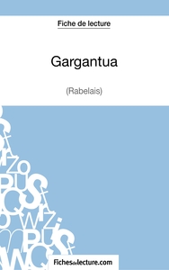 Gargantua de Rabelais (Fiche de lecture)