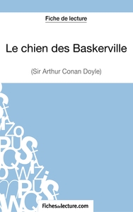 Le chien des Baskerville d'Arthur Conan Doyle (Fiche de lecture)