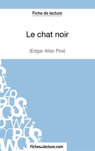 Le chat noir - Edgar Poe (Fiche de lecture)