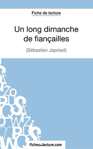 Un long dimanche de fiançailles de Sébastien Japrisot (Fiche de lecture)