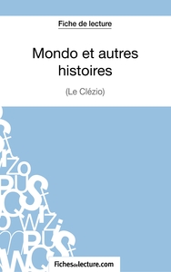 Mondo et autres histoires de Le Clézio (Fiche de lecture)