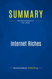 Summary: Internet Riches
