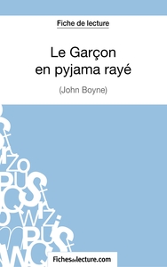 Le Garçon en pyjama rayé de John Boyne (Fiche de lecture)