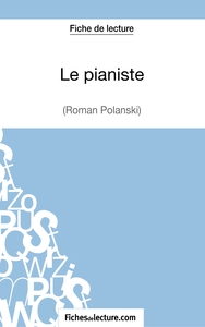 Le pianiste - Wladyslaw Szpilman (Fiche de lecture)