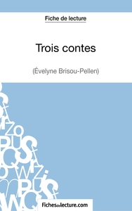 Trois contes - Gustave Flaubert (Fiche de lecture)