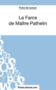 La Farce de Maître Pathelin (Fiche de lecture)